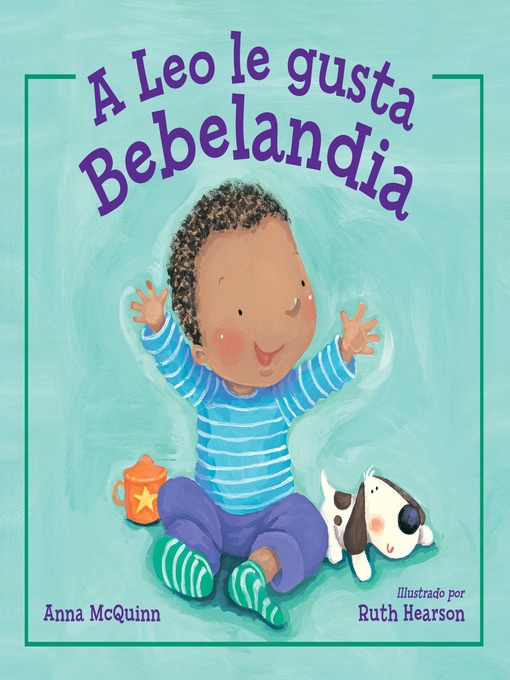 Title details for A Leo le gusta Bebelandia by Anna McQuinn - Available